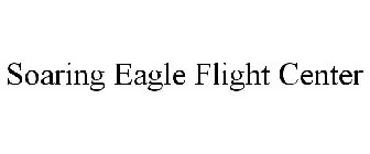 SOARING EAGLE FLIGHT CENTER