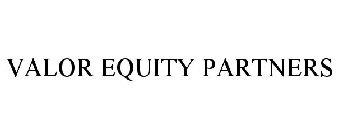 VALOR EQUITY PARTNERS