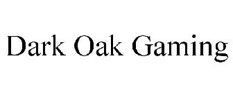 DARK OAK GAMING