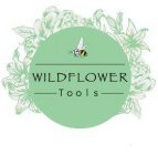 WILDFLOWER TOOLS