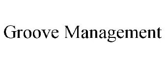 GROOVE MANAGEMENT