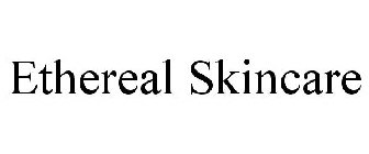 ETHEREAL SKINCARE
