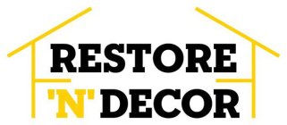 RESTORE 'N' DECOR