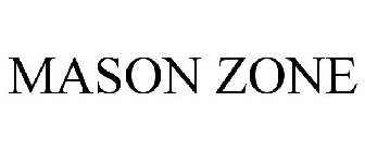 MASON ZONE