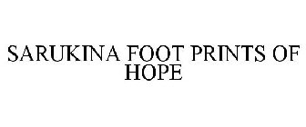 SARUKINA FOOT PRINTS OF HOPE