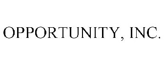 OPPORTUNITY, INC.