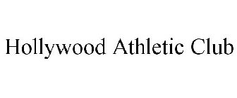 HOLLYWOOD ATHLETIC CLUB