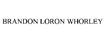 BRANDON LORON WHORLEY