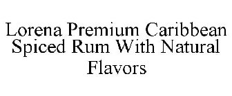 LORENA PREMIUM CARIBBEAN SPICED RUM WITH NATURAL FLAVORS