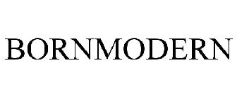 BORNMODERN