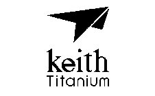 KEITH TITANIUM