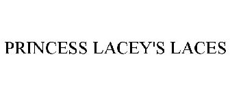 PRINCESS LACEY'S LACES