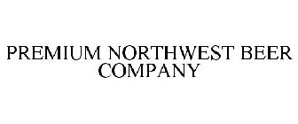 PREMIUM NORTHWEST BEER COMPANY