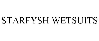 STARFYSH WETSUITS