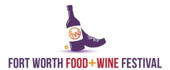 FW FORT WORTH FOOD + WINE FESTIVAL