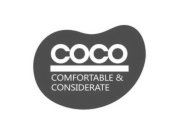 COCO COMFORTABLE & CONSIDERATE