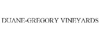 DUANE-GREGORY VINEYARDS