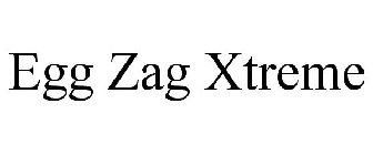 EGG ZAG XTREME