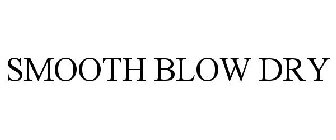 SMOOTH BLOW DRY