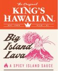 THE ORIGINAL KING'S HAWAIIAN EST 1950 HILO HI BIG ISLAND LAVA A SPICY ISLAND SAUCE