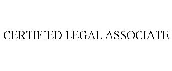 CERTIFIED LEGAL ASSOCIATE