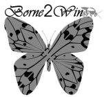 BORNE 2 WIN