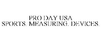 PRO DAY USA SPORTS. MEASURING. DEVICES.