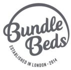 BUNDLE BEDS - ESTABLISHED IN LONDON - 2014