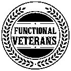 FUNCTIONAL VETERANS