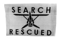 SEARCH & RESCUED