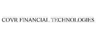 COVR FINANCIAL TECHNOLOGIES