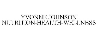 YVONNE JOHNSON NUTRITION-HEALTH-WELLNESS
