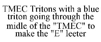 TMEC TRITONS WITH A BLUE TRITON GOING THROUGH THE MIDLE OF THE 