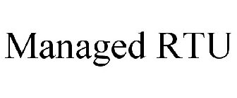 MANAGED RTU