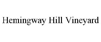 HEMINGWAY HILL VINEYARD