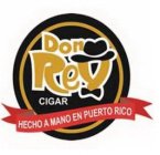 DON REY CIGARS HECHO A MANO EN PUERTO RICO