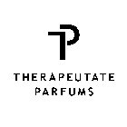 TP THERAPEUTATE PARFUMS