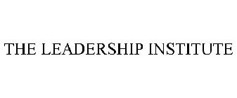 THE LEADERSHIP INSTITUTE