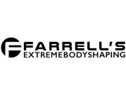 F FARRELL'S EXTREMEBODYSHAPING