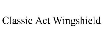 CLASSIC ACT WINGSHIELD