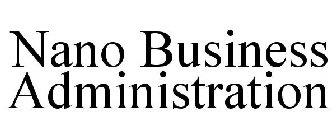 NANO BUSINESS ADMINISTRATION