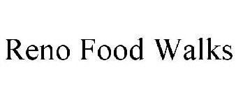 RENO FOOD WALKS