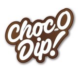 CHOC-O DIP!