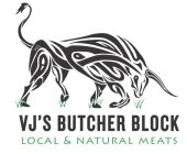 VJ'S BUTCHER BLOCK LOCAL & NATURAL MEATS