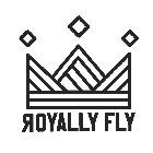 ROYALLY FLY