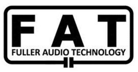 FAT FULLER AUDIO TECHNOLOGY