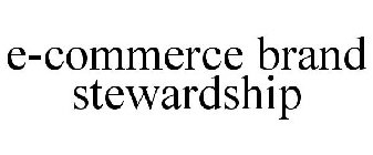 E-COMMERCE BRAND STEWARDSHIP