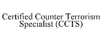 CERTIFIED COUNTER TERRORISM SPECIALIST (CCTS)