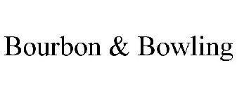 BOURBON & BOWLING