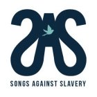SAS SONGS AGAINST SLAVERY